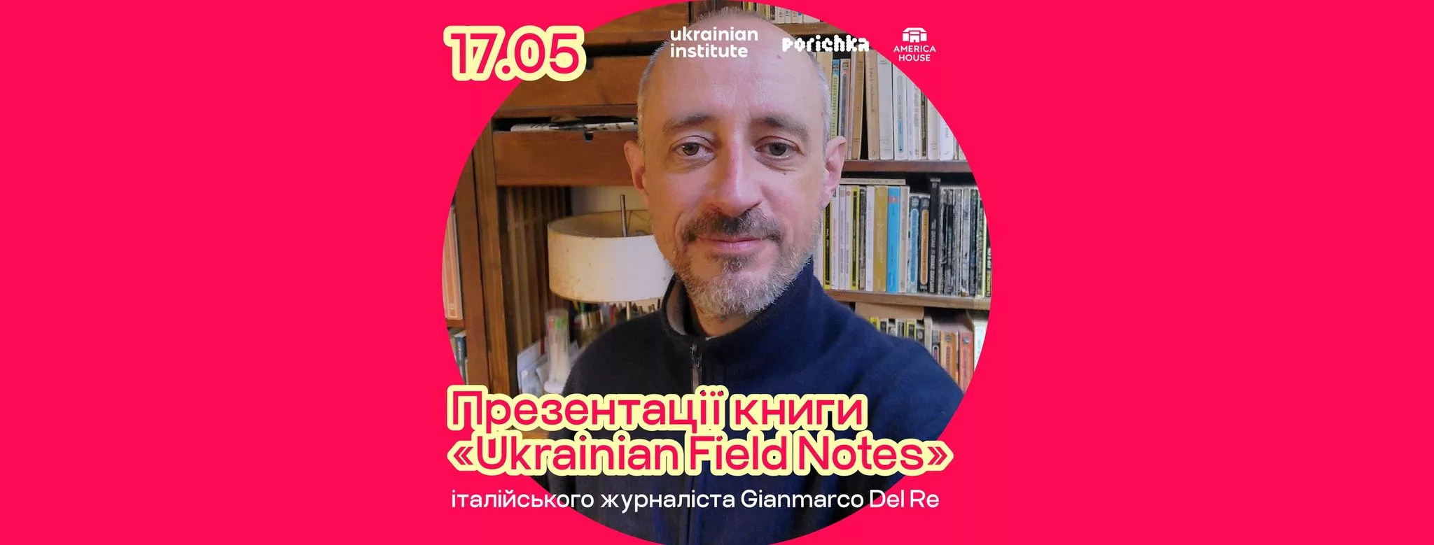 Презентація книги "Ukrainian Field Notes" італійського журналіста Gianmarco Del Re